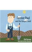 Farmer Paul and the Gospel Seed