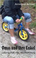 Omas und ihre Enkel: Lebensinhalt oder Pflichterfüllung