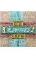 The Because Book: Affirmations in Batik(English)