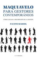 Maquiavelo para gestores contemporáneos