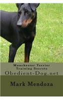 Manchester Terrier Training Secrets: Obedient-Dog.net