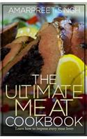 The Ultimate Meat Cookbook: Learn how to impress every meat lover(English)