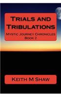 Trials and Tribulations