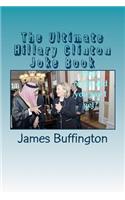 The Ultimate Hillary Clinton Joke Book