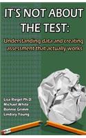 It's Not About The Test