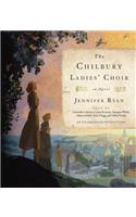 The Chilbury Ladies' Choir: A Novel