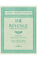 Revenge - A Ballad of the Fleet - Full Score for Mixed Chorus and Orchestra - Words by Alfred, Lord Tennyson - Op.24