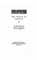 Woman of Corinth, A Tale in Verse by Hermann Hagedorn