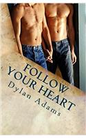 Follow Your Heart