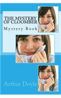 The Mystery of Cloomber: Mystery Book: Mystery Book