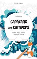 Caravans and Campers: Adult Colouring Book