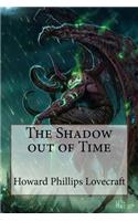 Shadow out of Time Howard Phillips Lovecraft