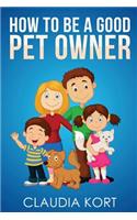 How to be a good pet owner