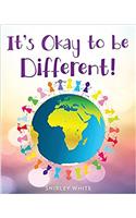 It's Okay to Be Different!