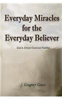 Everyday Miracles for the Everyday Believer
