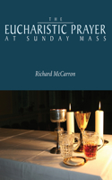 Eucharistic Prayer at Sunday Mass