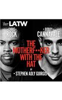 The Motherfucker with the Hat