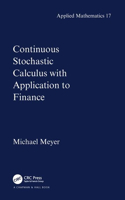 Continuous Stochastic Calculus with Applications to Finance