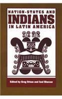 Nation-States and Indians in Latin America