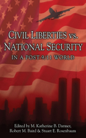 Civil Liberties vs. National Security in a Post 9/11 World