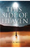 This Side of Heaven