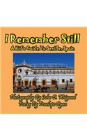 I Remember Still, a Kid's Guide to Seville, Spain