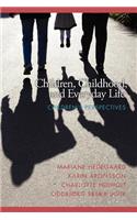 Children, Childhood, and Everyday Life