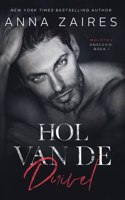 Hol van de duivel: (1 Molotov Obsessie)