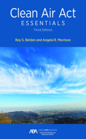 Clean Air ACT Essentials, Third Edition