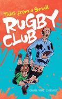 Tales from A Small Rugby Club