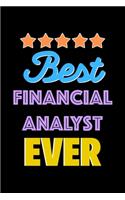 Best Financial Analyst Evers Notebook - Financial Analyst Funny Gift