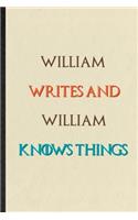 William Writes And William Knows Things