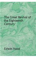 The Great Revival of the Eighteenth Century