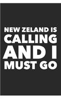 New Zeland Is Calling And I Must Go: Notebook New Zealand - Notebook stay abroad; Notebook travel, Notebook year abroad