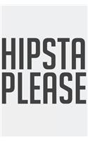 Hipsta Please: HIPSTA PLEASE: Notebook / Journal gift (6 x 9 inch - 110 pages - half blank / half ruled)