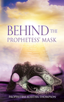 Behind the Prophetess' Mask