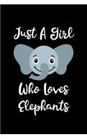 Just A Girl Who Loves Elephants