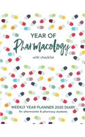 YEAR OF Pharmacology with checklist: WEEKLY YEAR PLANNER 2020 DIARY for pharmacists & pharmacy students