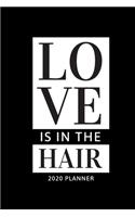 Love is in the hair. Planner 2020