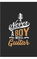 Never Underestimate A Boy With A Guitar