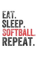 Eat Sleep Softball Repeat Sports Notebook Gift
