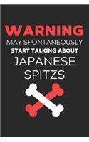 Warning May Spontaneously Start Talking About Japanese Spitzs