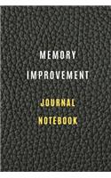 Memory Improvement Notebook 105 pages 6*9 How to Improve your Memory: : Memory Training Super Skills, Accelerated Learning & Memory Improvement To Learn Faster