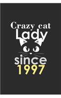 crazy cat lady since 1997 Notebook birthday Gift