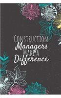 Construction Managers Make A Difference