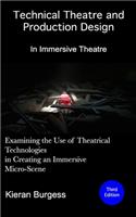 Examining the use of theatrical technologies in creating an immersive Micro-Scene: Technical Theatre and Production Design: In Immersive Theatre