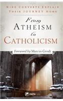 From Atheism to Catholicism