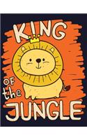 King of the Jungle: Lined Notebook (8.5 x 11 Inches) 110 Pages