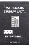 Mathematik Studium lädt... Bitte warten... Notizbuch: A 5 Notizbuch KARIERT für zukünftige Studenten - Cooler Spruch fürs Studium und Uni - Geburtstagsgeschenk - zur erfolgreichen Prüfung - Klausurenpha