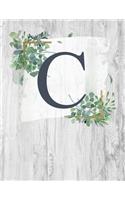 C: Monogram Initial Notebook Letter C - 8.5" x 11" - 100 pages, College Ruled- Rustic, Farmouse, Woodgrain, Floral